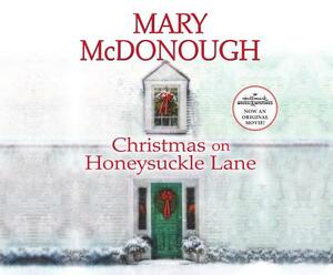 Christmas on Honeysuckle Lane by Mary McDonough