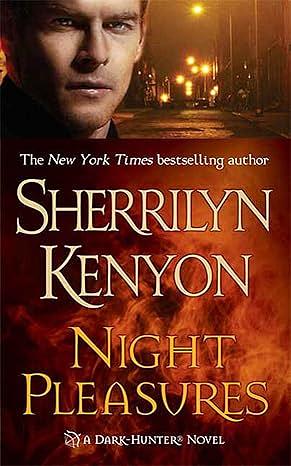 Night Pleasures by Sherrilyn Kenyon