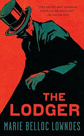 The Lodger by Marie Belloc Lowndes