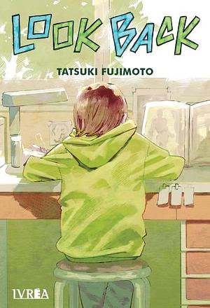 Look Back by Tatsuki Fujimoto