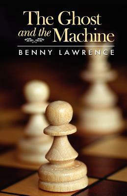 The Ghost and the Machine by Benny Lawrence