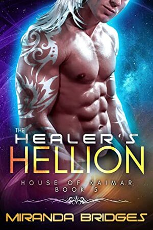 The Healer's Hellion by Miranda Bridges