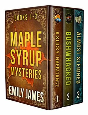 Maple Syrup Mysteries Boxed Set, #1-3 by Emily James