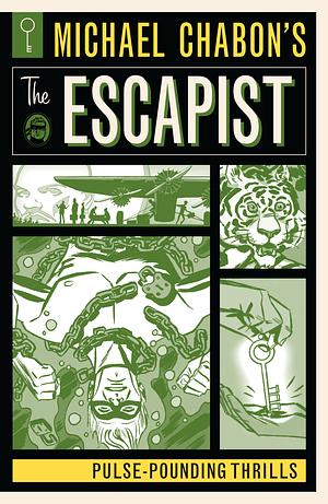 Michael Chabon's The Escapist: Pulse-Pounding Thrills by Michael Chabon