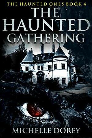 Haunted Gathering by Michelle Dorey