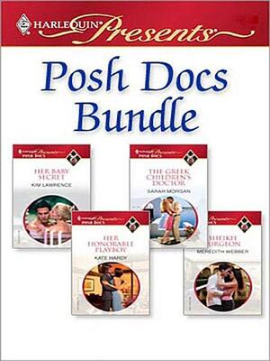 Posh Docs Bundle: An Anthology by Meredith Webber, Kim Lawrence, Sarah Morgan, Kate Hardy