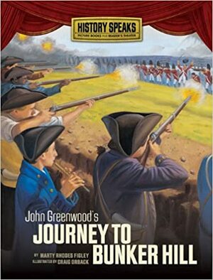John Greenwood's Journey to Bunker Hill by Marty Rhodes Figley