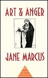 Art and Anger: Reading Like a Woman by Jane Marcus