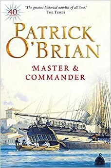 Master and Commander by Patrick O'Brian