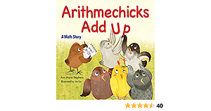 Arithmechicks Add Up: A Math Story by Ann Marie Stephens