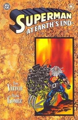 Superman: At Earth's End by Tom Veitch, Frank Gomez, Bill Oakley
