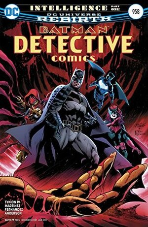 Detective Comics #958 by Eddy Barrows, Eber Ferreira, Raúl Fernández, Alvaro Martinez, Adriano Lucas, Brad Anderson, James Tynion IV
