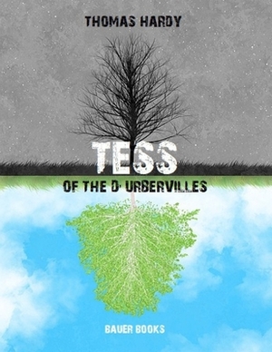 Tess of the D'Urbervilles by Thomas Hardy