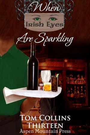When Irish Eyes Are Sparkling by Thirteen, Tom Collins