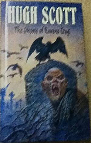 The Ghosts of Ravens Crag by Hugh Scott