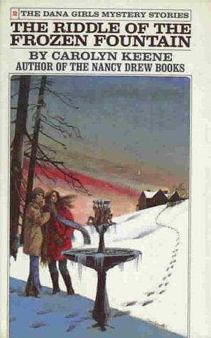 The Riddle of the Frozen Fountain by Carolyn Keene