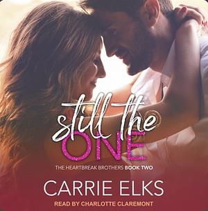 Still The One by Carrie Elks