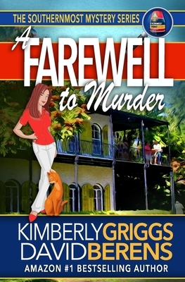 A Farewell To Murder by Kimberly Griggs, David F. Berens