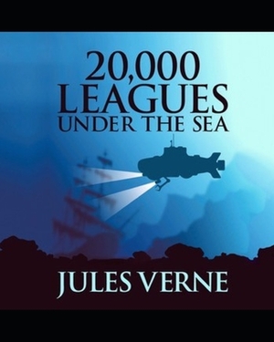 20,000 Leagues Under the Sea by Jules Verne