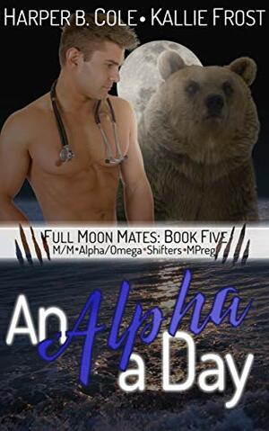 An Alpha a Day by Kallie Frost, Harper B. Cole