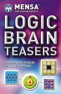 Mensa: Logic Brainteasers by Kenneth A. Russell, Philip J. Carter