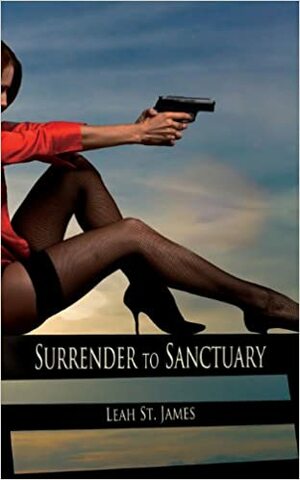 Surrender to Sanctuary by Leah St. James