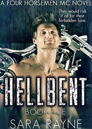 Hellbent by Sara Rayne, Cynthia Rayne