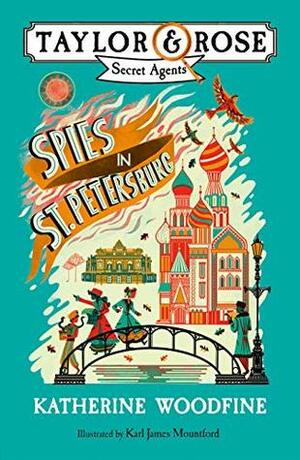 Spies in St. Petersburg by Katherine Woodfine