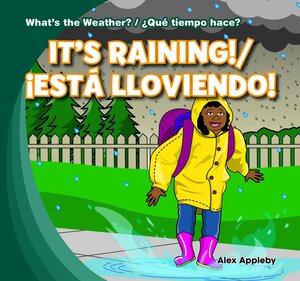 It's Rainy!/Est Lloviendo! by Alex Appleby