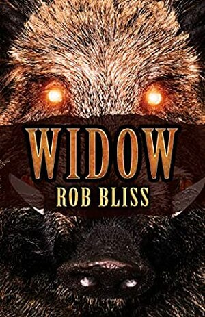 Widow by Rob Bliss, Jeremy Caniglia