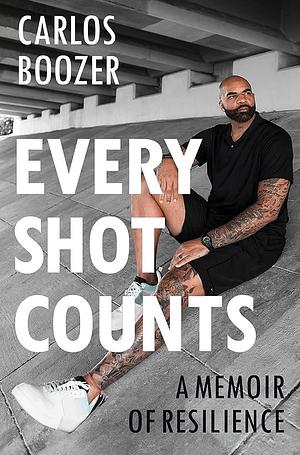 Every Shot Counts: A Memoir by Carlos Boozer