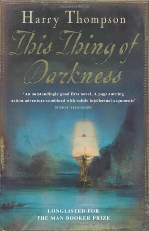 This Thing Of Darkness by Harry Thompson