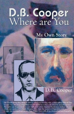 DB Cooper Where Are You by Walter Grant