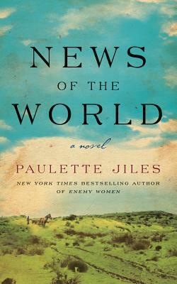 News of the World by Paulette Jiles