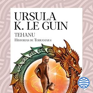 Tehanu by Ursula K. Le Guin