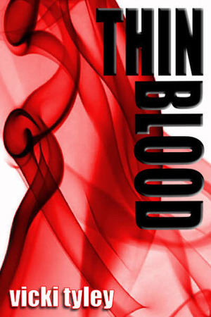 Thin Blood by Vicki Tyley