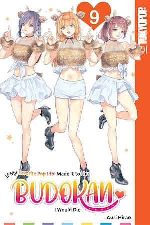 If My Favorite Pop Idol Made It to the Budokan, I Would Die Vol. 9 by Auri Hirao