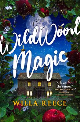 Wildwood Magic by Willa Reece