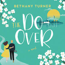 The Do-Over by Bethany Turner