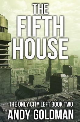 The Fifth House by Andy Goldman