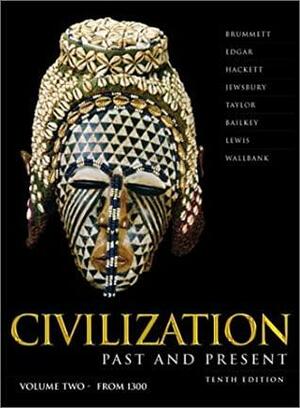 Civilization Past & Present by Neil J. Hackett, Robert R. Edgar, Palmira Johnson Brummett