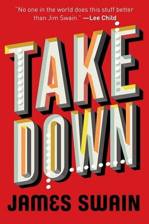 Take Down by James Swain