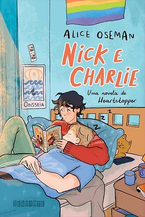 Nick e Charlie: Uma novela de Heartstopper by Alice Oseman