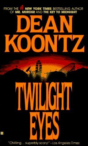 Twilight Eyes by Dean Koontz