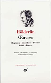 Hölderlin : Oeuvres by Friedrich Hölderlin