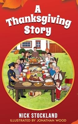 A Thanksgiving Story by Nick Stockland