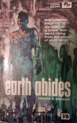 Earth Abides by George R. Stewart