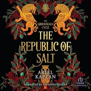 The Republic of Salt by Ariel Kaplan