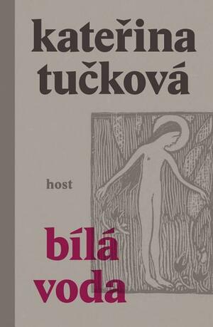 Bílá Voda by Kateřina Tučková