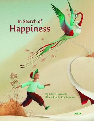 In Search of Happiness by Juliette Saumande